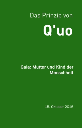 Q'uo (15. Oktober '16): Gaia: Mutter und Kind der Menschheit